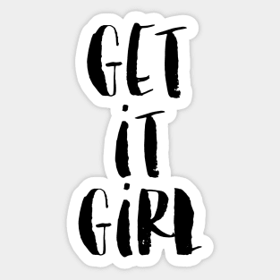 Get It Girl Sticker